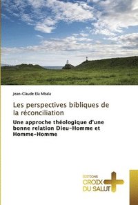 bokomslag Les perspectives bibliques de la rconciliation