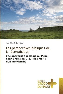 bokomslag Les perspectives bibliques de la rconciliation