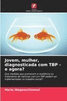 bokomslag Jovem, mulher, diagnosticada com TBP - e agora?