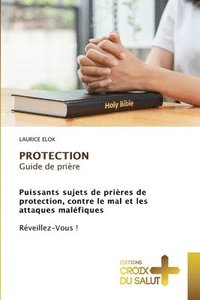 bokomslag PROTECTION Guide de prire