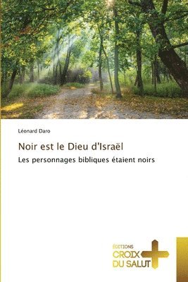 bokomslag Noir est le Dieu d'Isral