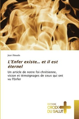 L'Enfer existe... et il est ternel 1