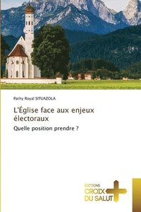 bokomslag L'glise face aux enjeux lectoraux