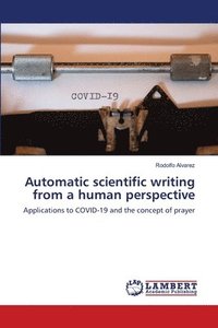 bokomslag Automatic scientific writing from a human perspective