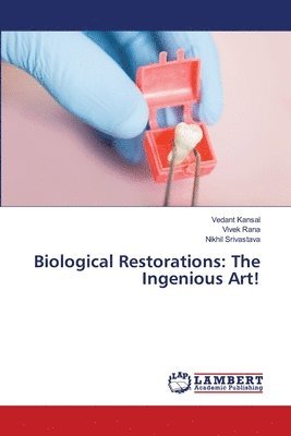 Biological Restorations 1