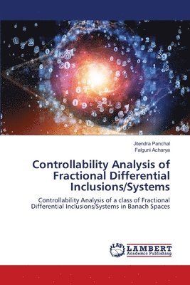 Controllability Analysis of Fractional Differential Inclusions/Systems 1