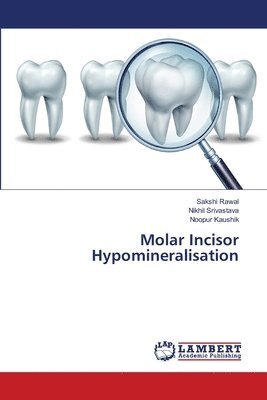 Molar Incisor Hypomineralisation 1