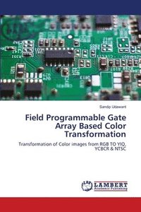 bokomslag Field Programmable Gate Array Based Color Transformation