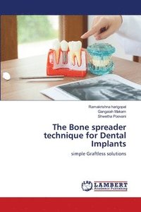 bokomslag The Bone spreader technique for Dental Implants
