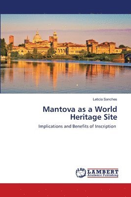 bokomslag Mantova as a World Heritage Site