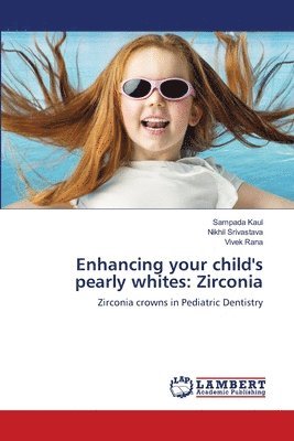 bokomslag Enhancing your child's pearly whites