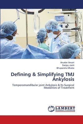 Defining & Simplifying TMJ Ankylosis 1