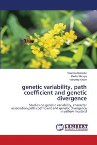 bokomslag genetic variability, path coefficient and genetic divergence
