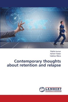 Contemporary thoughts about retention and relapse 1