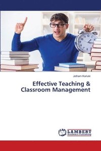 bokomslag Effective Teaching & Classroom Management