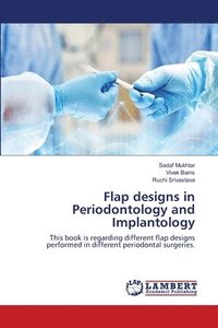 bokomslag Flap designs in Periodontology and Implantology