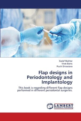 Flap designs in Periodontology and Implantology 1