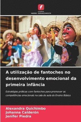 bokomslag A utilização de fantoches no desenvolvimento emocional da primeira infância