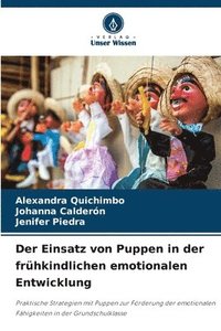 bokomslag Der Einsatz von Puppen in der frühkindlichen emotionalen Entwicklung