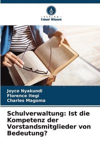 bokomslag Schulverwaltung: Ist die Kompetenz der Vorstandsmitglieder von Bedeutung?