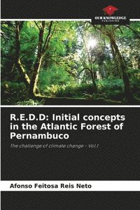 bokomslag R.E.D.D: Initial concepts in the Atlantic Forest of Pernambuco