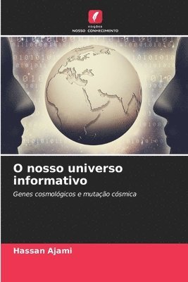 O nosso universo informativo