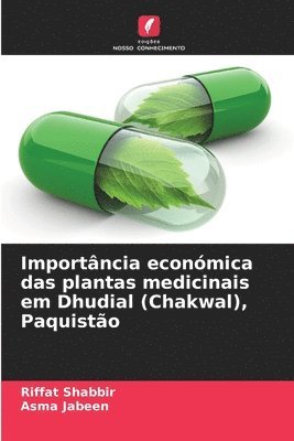 Riffat Shabbir, Asma Jabeen - Importância económica das plantas medicinais em Dhudial (Chakwal), Paquistão, Häftad