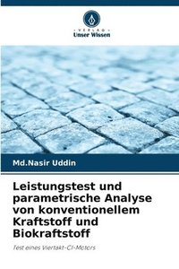 bokomslag Leistungstest und parametrische Analyse von konventionellem Kraftstoff und Biokraftstoff