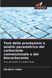 bokomslag Test delle prestazioni e analisi parametrica del carburante convenzionale e del biocarburante