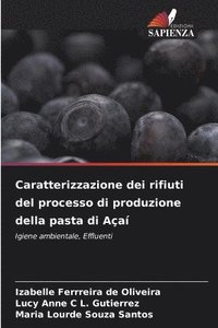 bokomslag Caratterizzazione dei rifiuti del processo di produzione della pasta di Açaí