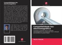bokomslag Compatibilidade bio-electromagnética
