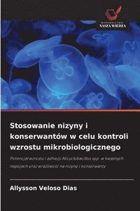bokomslag Stosowanie nizyny i konserwantów w celu kontroli wzrostu mikrobiologicznego