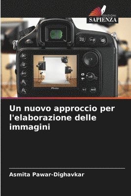 bokomslag Un nuovo approccio per l'elaborazione delle immagini