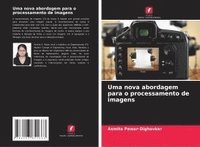 bokomslag Uma nova abordagem para o processamento de imagens