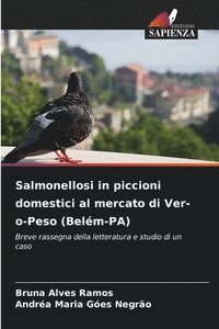 bokomslag Salmonellosi in piccioni domestici al mercato di Ver-o-Peso (Belém-PA)