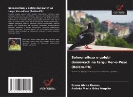 bokomslag Salmonelloza u gol?bi domowych na targu Ver-o-Peso (Belém-PA)