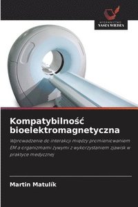 bokomslag Kompatybilno?c bioelektromagnetyczna