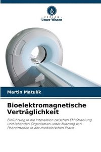 bokomslag Bioelektromagnetische Verträglichkeit