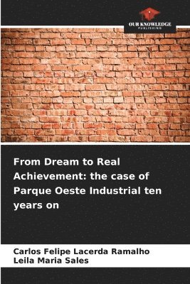 Carlos Felipe Lacerda Ramalho, Leila Maria Sales - From Dream to Real Achievement, Häftad