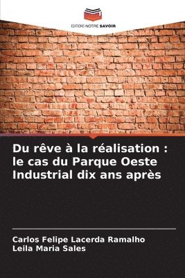 Carlos Felipe Lacerda Ramalho, Leila Maria Sales - Du rêve à la réalisation, Häftad
