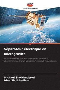 bokomslag Séparateur électrique en microgravité