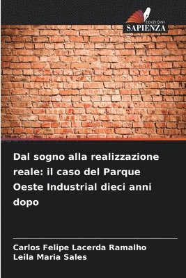 Carlos Felipe Lacerda Ramalho, Leila Maria Sales - Dal sogno alla realizzazione reale, Häftad