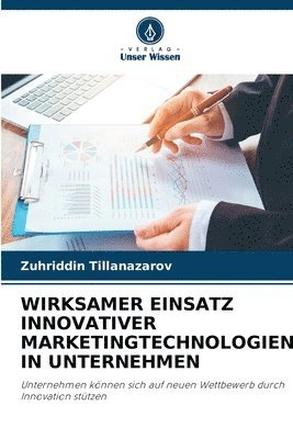 bokomslag Wirksamer Einsatz Innovativer Marketingtechnologien in Unternehmen