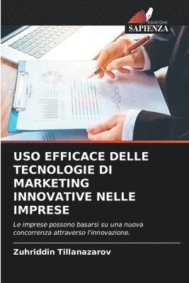 USO Efficace Delle Tecnologie Di Marketing Innovative Nelle Imprese