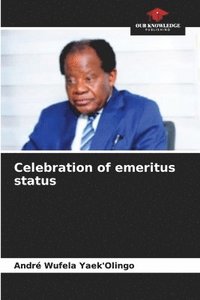 bokomslag Celebration of emeritus status