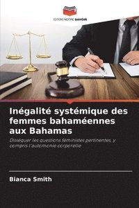 bokomslag Inégalité systémique des femmes bahaméennes aux Bahamas