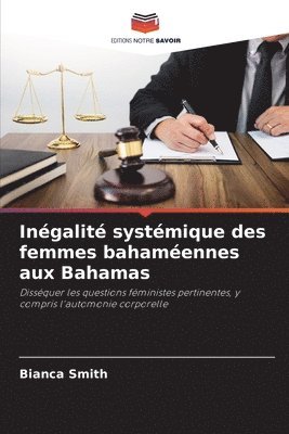 bokomslag Inégalité systémique des femmes bahaméennes aux Bahamas