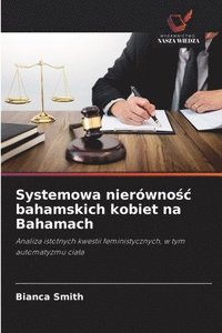 bokomslag Systemowa nierówno?c bahamskich kobiet na Bahamach
