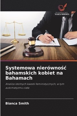 bokomslag Systemowa nierówno?c bahamskich kobiet na Bahamach