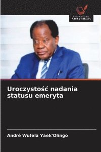 bokomslag Uroczysto?c nadania statusu emeryta